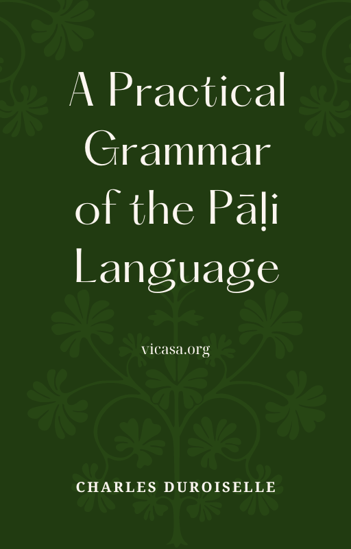 A Practical Grammar of the Pāḷi Language